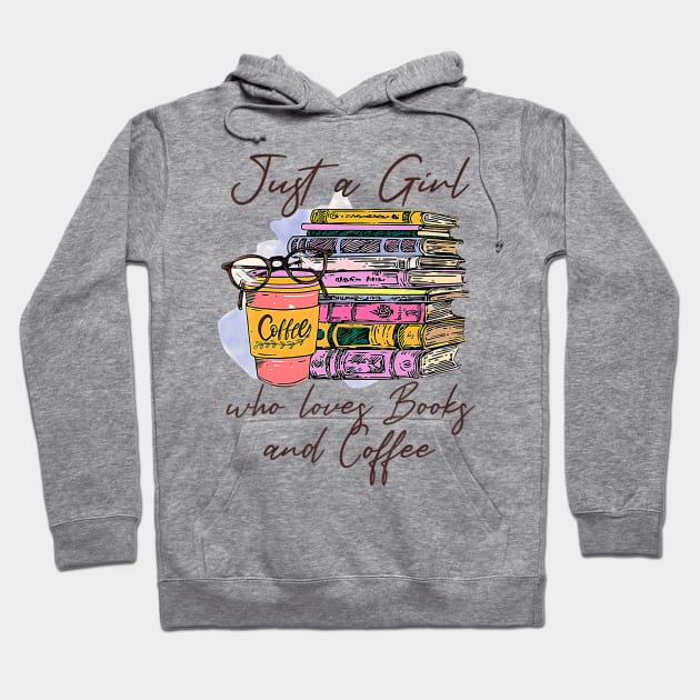 Retro Books Just A Girl Who Loves Books And Coffee Reading Hoodie by cloutmantahnee